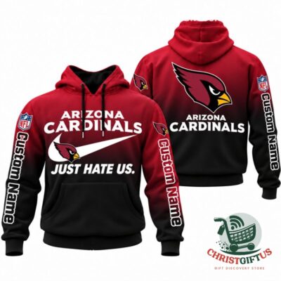 Arizona Cardinals Just Hate Us gradient hoodie, front and back