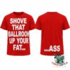 Red Shove That Ballroom T-shirt front and back on a white background