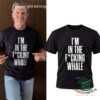 Josh Brolin I Am In The Fucking Whale T-Shirt - front view worn by Josh Brolin