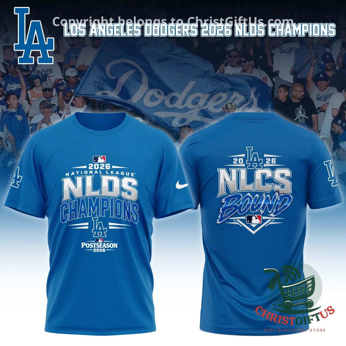 Los Angeles Dodgers 2026 NLDS Champions NLCS Bound T-Shirt - front and back views